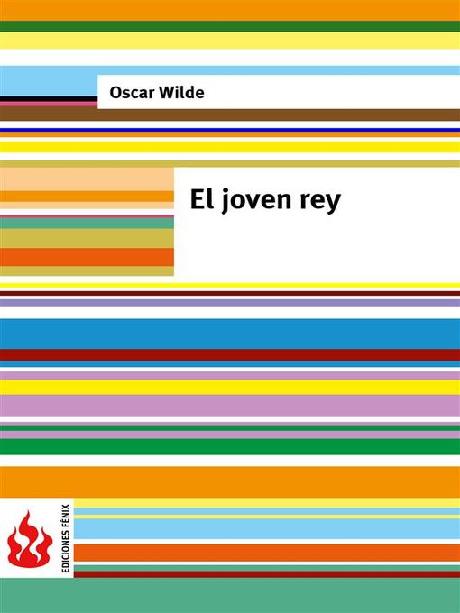 Title details for El joven rey (una casa de granadas). Low cost, edición limitada by Oscar Wilde - Available